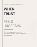 When Trust Feels Uncertain