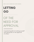 Letting Go Of The Need For Approval